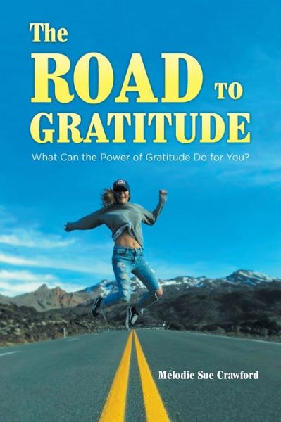 Cover for Mélodie Crawford · The Road to Gratitude (Paperback Book) (2019)