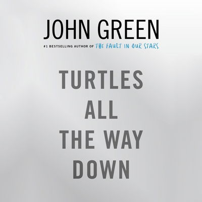 Cover for John Green · Turtles All the Way Down (Lydbog (CD)) [Unabridged edition] (2017)