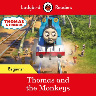 Cover for Ladybird · Ladybird Readers Beginner Level - Thomas the Tank Engine - Thomas and the Monkeys (ELT Graded Reader) - Ladybird Readers (Paperback Book) (2022)