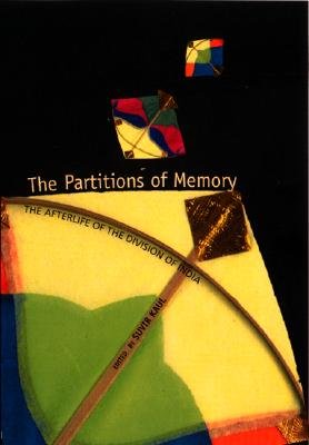 The Partitions of Memory: The Afterlife of the Division of India - Suvir Kaul - Livros - Indiana University Press - 9780253215666 - 19 de setembro de 2002