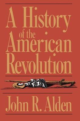 Cover for John Alden · A History Of The American Revolution (Paperback Book) [New Ed edition] (1989)