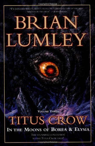 Cover for Brian Lumley · Titus Crow, Volume 3: in the Moons of Borea, Elysia (Paperback Bog) [1st edition] (2000)