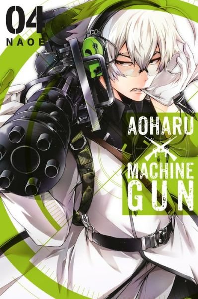 Cover for Naoe · Aoharu X Machinegun, Vol. 4 - AOHARU X MACHINEGUN GN (Taschenbuch) (2017)