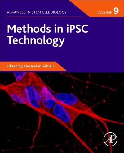 Methods in iPSC Technology - Advances in Stem Cell Biology - - Books - Elsevier Science & Technology - 9780323857666 - June 9, 2021
