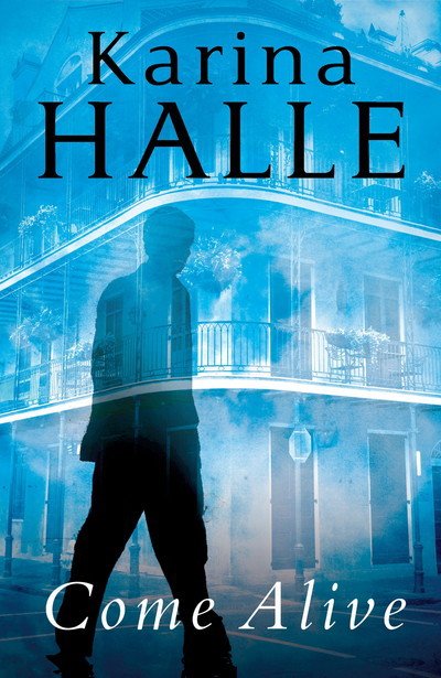 Cover for Karina Halle · Come Alive (Paperback Book) (2024)