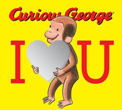 Curious George: I Love You (Board Book with Mirrors) - H. A. Rey - Bücher - Houghton Mifflin Harcourt Publishing Com - 9780358156666 - 17. Dezember 2019