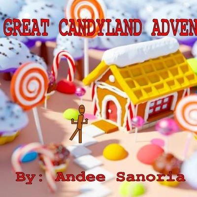 Cover for Andee Sanoria · Great Candyland Adventure (Book) (2019)