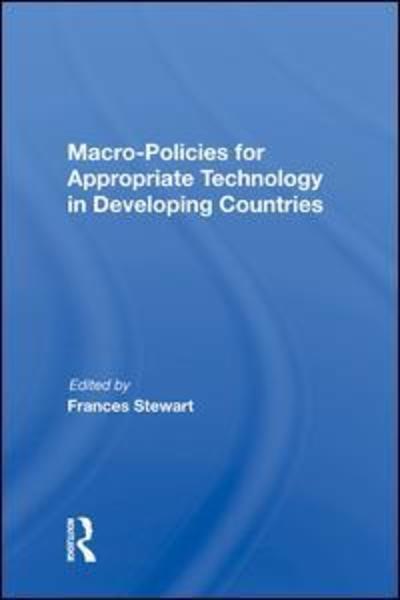 Cover for Frances Stewart · Macro Policies For Appropriate Technology In Developing Countries (Hardcover Book) (2019)