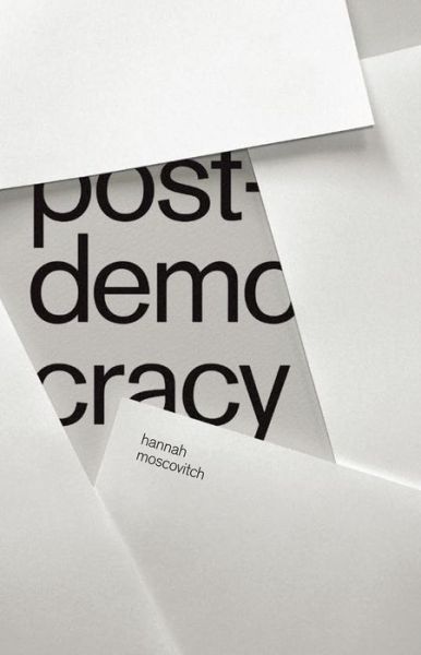 Cover for Hannah Moscovitch · Post-Democracy (Paperback Book) (2023)