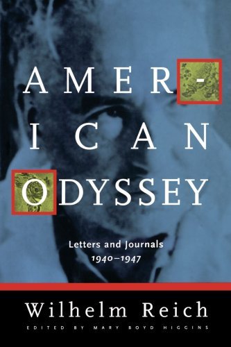 Cover for Wilhelm Reich · American Odyssey: Letters &amp; Journals, 1940-1947 (Paperback Book) (2004)