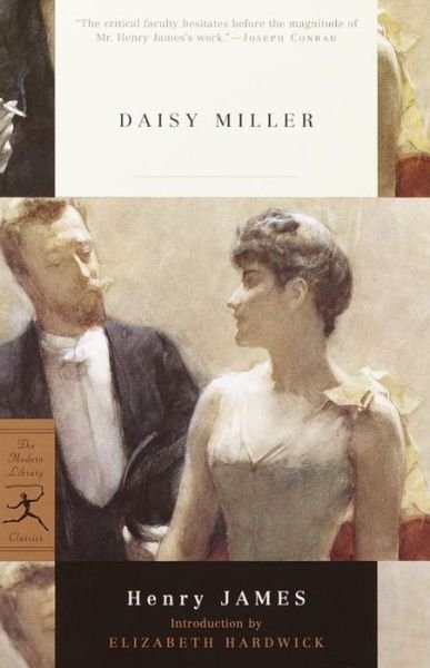 Daisy Miller - Modern Library Classics - Henry James - Libros - Random House USA Inc - 9780375759666 - 8 de enero de 2002