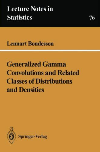 Cover for Lennart Bondesson · Generalized Gamma Convolutions and Related Classes of Distributions and Densities - Lecture Notes in Statistics (Paperback Book) [Softcover reprint of the original 1st ed. 1992 edition] (1992)