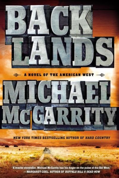 Cover for Michael Mcgarrity · Backlands: a Novel of the American West (Taschenbuch) (2015)