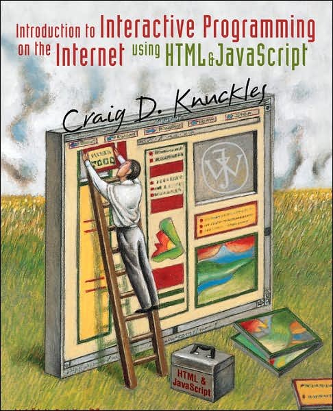 Cover for Knuckles, Craig D. (Lake Forest College, Illinois) · Introduction to Interactive Programming on the Internet: Using HTML and JavaScript (Pocketbok) (2000)