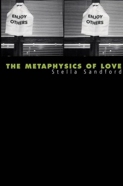 The Metaphysics of Love: Gender and Transcendence in Levinas - Stella Sandford - Books - Bloomsbury Publishing PLC - 9780485115666 - August 3, 2001