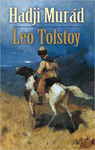 Cover for Count Leo Nikolayevich Tolstoy · Hadji Murad (Paperback Book) (2010)