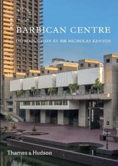 Barbican Centre - Pocket Photo Books - Harry Cory Wright - Books - Thames & Hudson Ltd - 9780500294666 - March 14, 2019