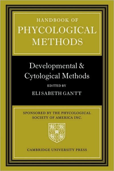 Cover for Phycological Society of America · Handbook of Phycological Methods: Developmental and Cytological Methods (Hardcover bog) (1980)