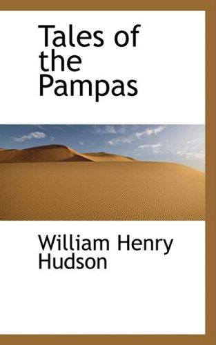 Cover for William Henry Hudson · Tales of the Pampas (Hardcover Book) (2008)