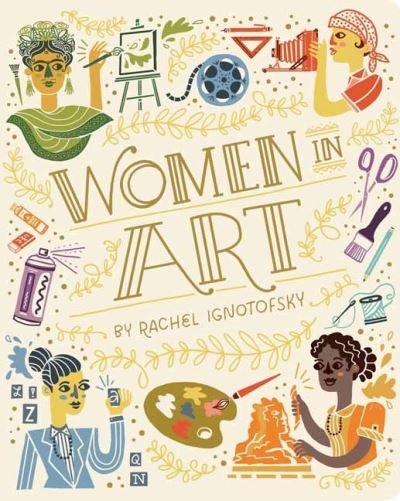 Cover for Rachel Ignotofsky · Women in Art: Understanding Our World and Its Ecosystems - Women in Series (Tavlebog) (2021)