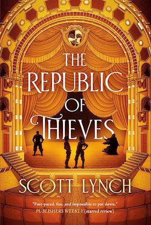 Cover for Scott Lynch · The Republic Of Thieves (Buch) (2025)
