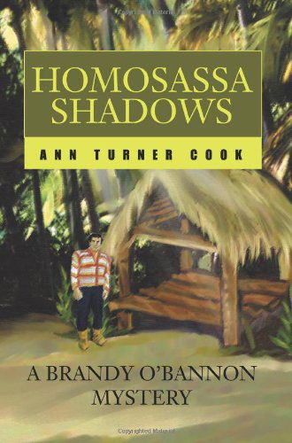 Cover for Ann Cook · Homosassa Shadows: a Brandy O'bannon Mystery (Paperback Book) (2005)