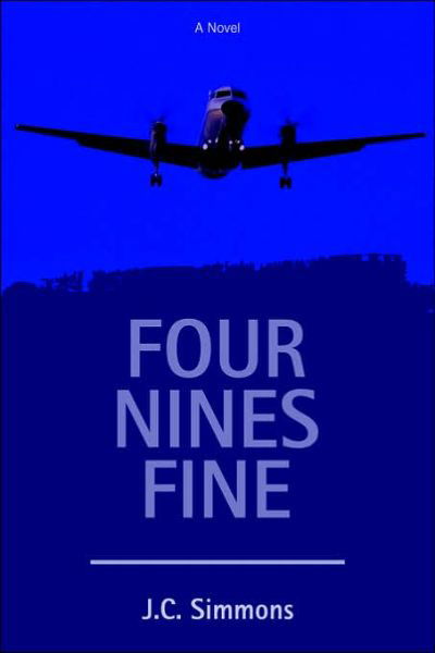 Cover for Jc Simmons · Four Nines Fine (Paperback Book) (2006)