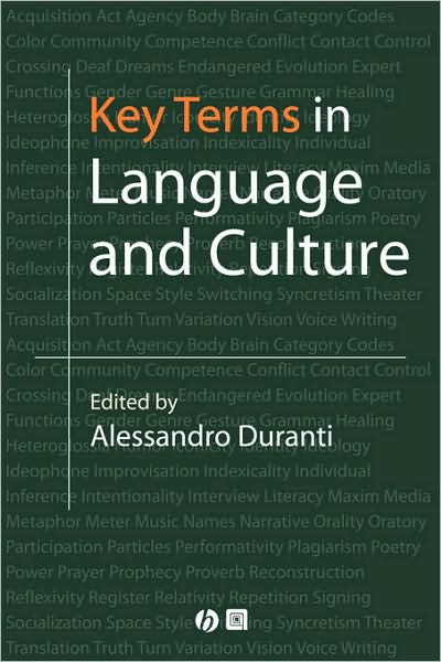 Key Terms in Language and Culture - A Duranti - Books - John Wiley and Sons Ltd - 9780631226666 - April 14, 2001