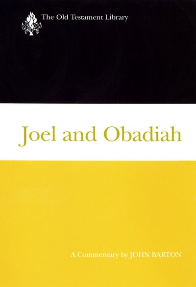 Cover for John Barton · Joel and Obadiah: A Commentary - The Old Testament Library (Inbunden Bok) [First edition] (2001)