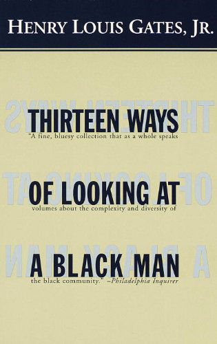 Cover for Henry Louis Gates Jr · Thirteen Ways of Looking at a Black Man (Paperback Book) (1998)