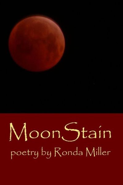 Cover for Ronda Miller · Moonstain (Paperback Book) (2015)