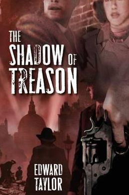 Cover for Edward Taylor · The Shadow of Treason (Hardcover Book) (2012)