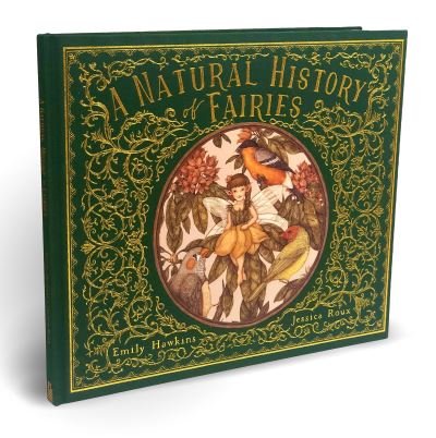 A Natural History of Fairies - Folklore Field Guides - Emily Hawkins - Boeken - Quarto Publishing PLC - 9780711247666 - 22 september 2020
