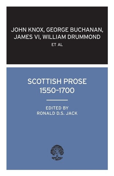 Scottish Prose 1550-1700 - Oneworld Classics - Livres - Alma Books Ltd - 9780714543666 - 1 avril 2010
