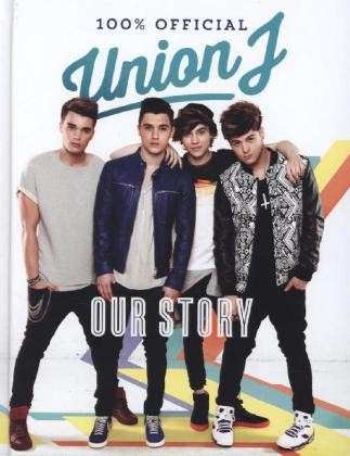 Cover for Union J · Our Story: Union J 100% Official (Hardcover Book) (2013)