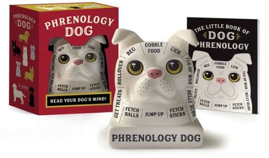 Phrenology Dog: Read Your Dog's Mind! - Beginners - Brenna Dinon - Kirjat - Running Press - 9780762472666 - torstai 15. heinäkuuta 2021