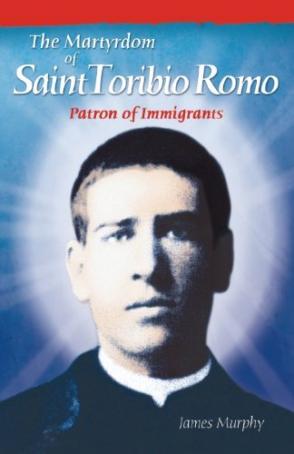 Cover for James Murphy · The Martyrdom of Saint Toribio Romo (Paperback Bog) (2007)