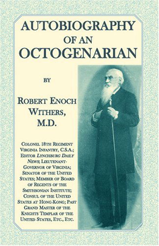 Cover for Robert Enoch Withers · Autobiography of an Octogenarian (Paperback Book) (2009)