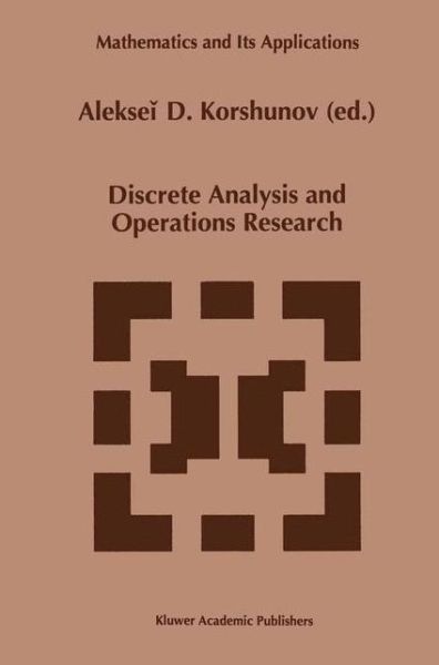 A D Korshunov · Discrete Analysis and Operations Research - Mathematics and Its Applications (Hardcover Book) [1996 edition] (1995)