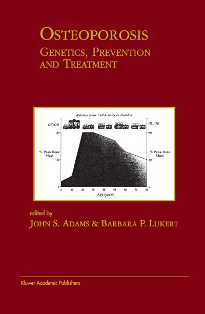 Cover for John S Adams · Osteoporosis: Genetics, Prevention and Treatment: Genetics, Prevention and Treatment - Endocrine Updates (Hardcover Book) [1999 edition] (1999)
