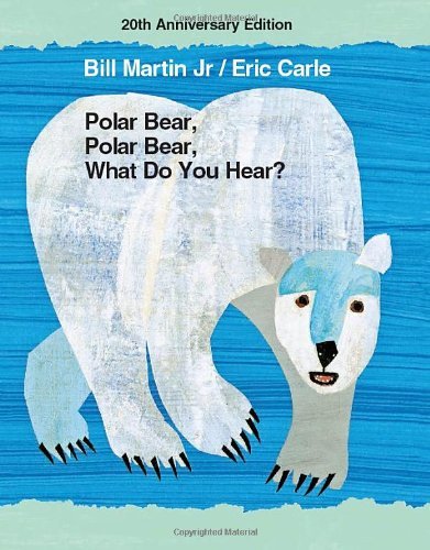 Cover for Jr. Bill Martin · Polar Bear, Polar Bear, What Do You Hear? 20th Anniversary Edition with CD - Brown Bear and Friends (Hardcover Book) [20 Rei / Com edition] (2011)