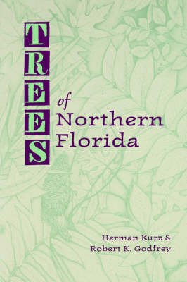 Cover for Herman Kurz · Trees of Northern Florida (Paperback Book) (1977)