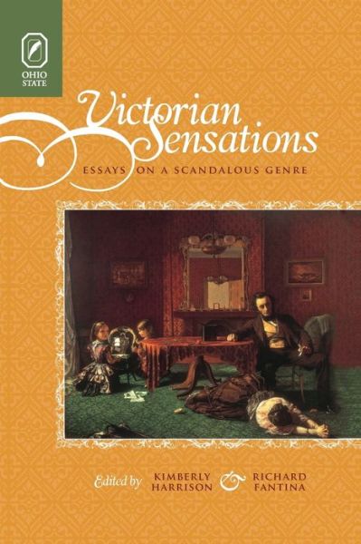 Cover for Kimberly Harrison · Victorian Sensations: Essays on a Scandalous Genre (Paperback Book) (2006)
