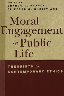 Cover for Moral Engagement in Public Life: Theorists for Contemporary Ethics - Intersections in Communications and Culture Global Approaches and Transdisciplinary Perspectives (Paperback Book) (2002)