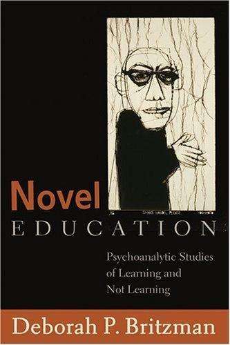 Cover for Deborah P. Britzman · Novel Education: Psychoanalytic Studies of Learning and Not Learning - Counterpoints (Hardcover Book) [2 Revised edition] (2006)