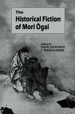 Cover for Mori Ogai · The Historical Fiction (Taschenbuch) (1991)