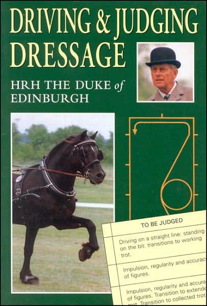 Cover for HRH Duke of Edinburgh · Driving and Judging Dressage (Paperback Book) (1996)