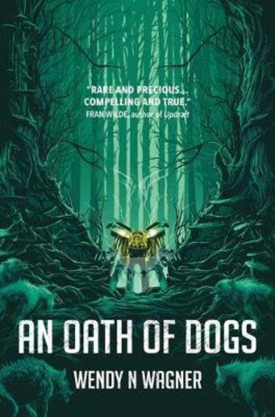 Cover for Wendy N Wagner · An Oath of Dogs (Paperback Book) [New edition] (2017)