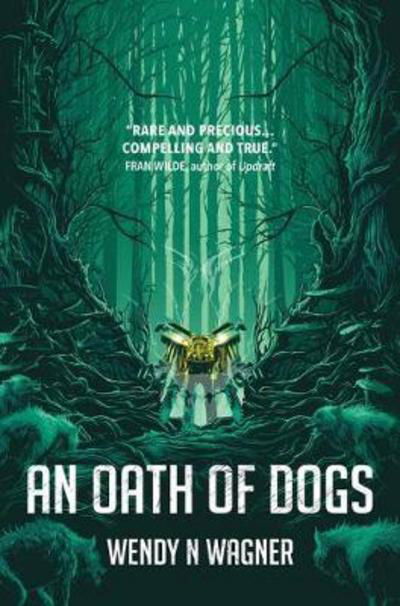 Cover for Wendy N Wagner · An Oath of Dogs (Pocketbok) [New edition] (2017)