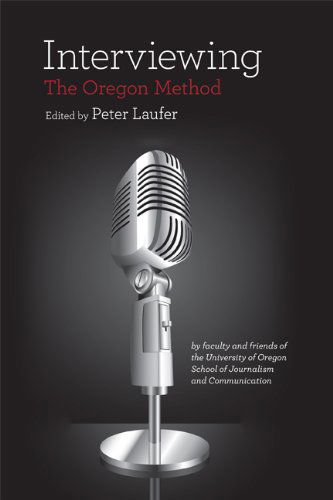 Cover for Peter Laufer · Interviewing: The Oregon Method (Pocketbok) (2014)